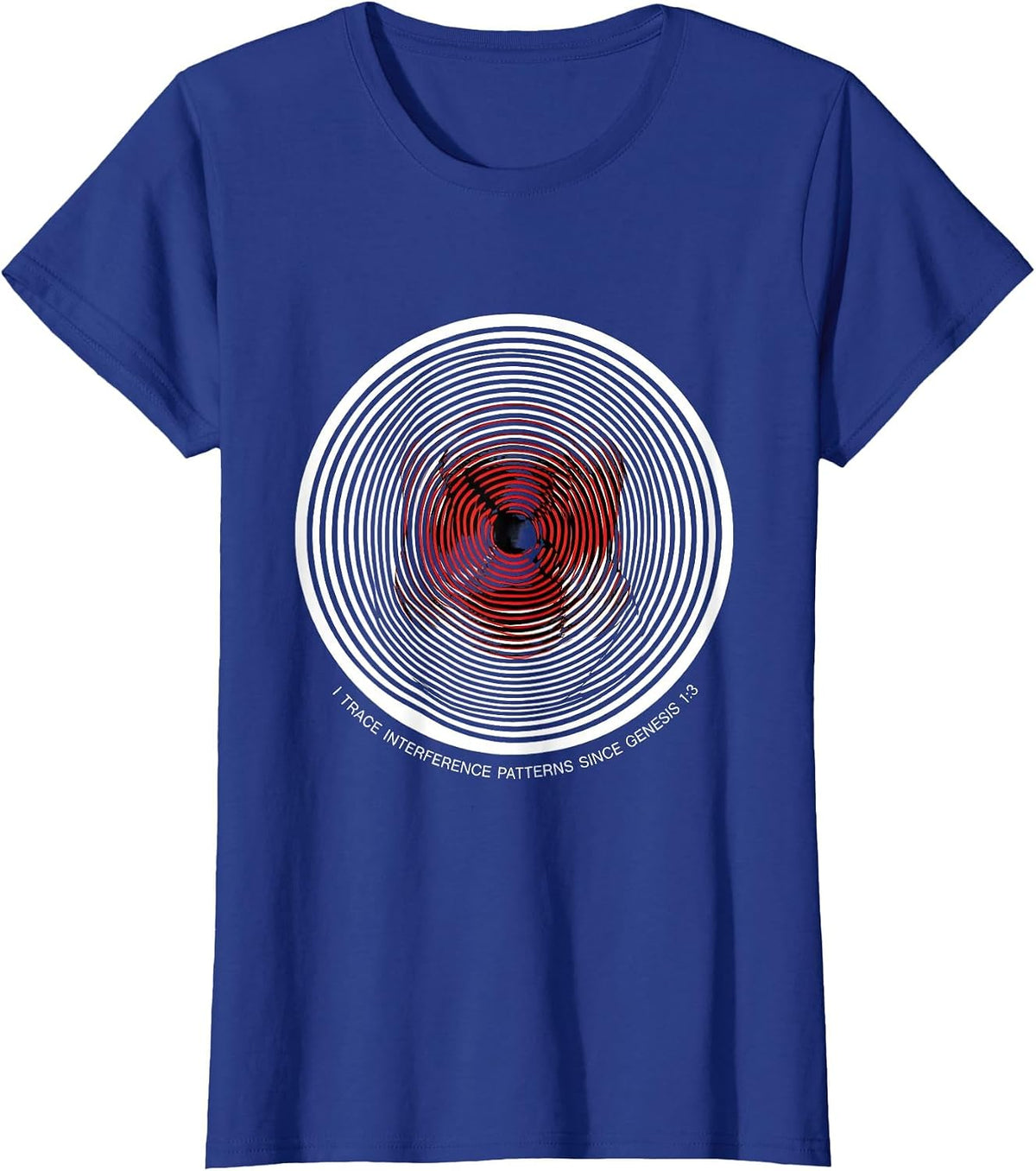 Women's I Trace Interference Patterns Since Genesis 1:3 Physics T-Shirt - Royal Blue