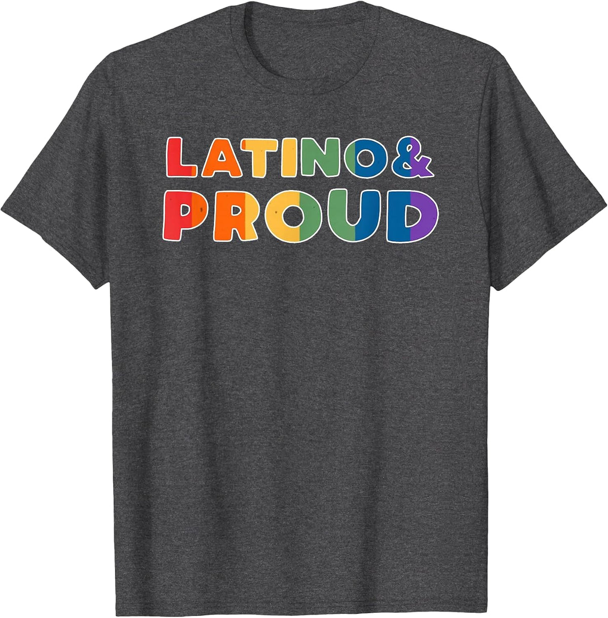Latino and Pride: Month of Hispanic Heritage for Gays and Lesbians T-Shirt - Dark Heather Grey