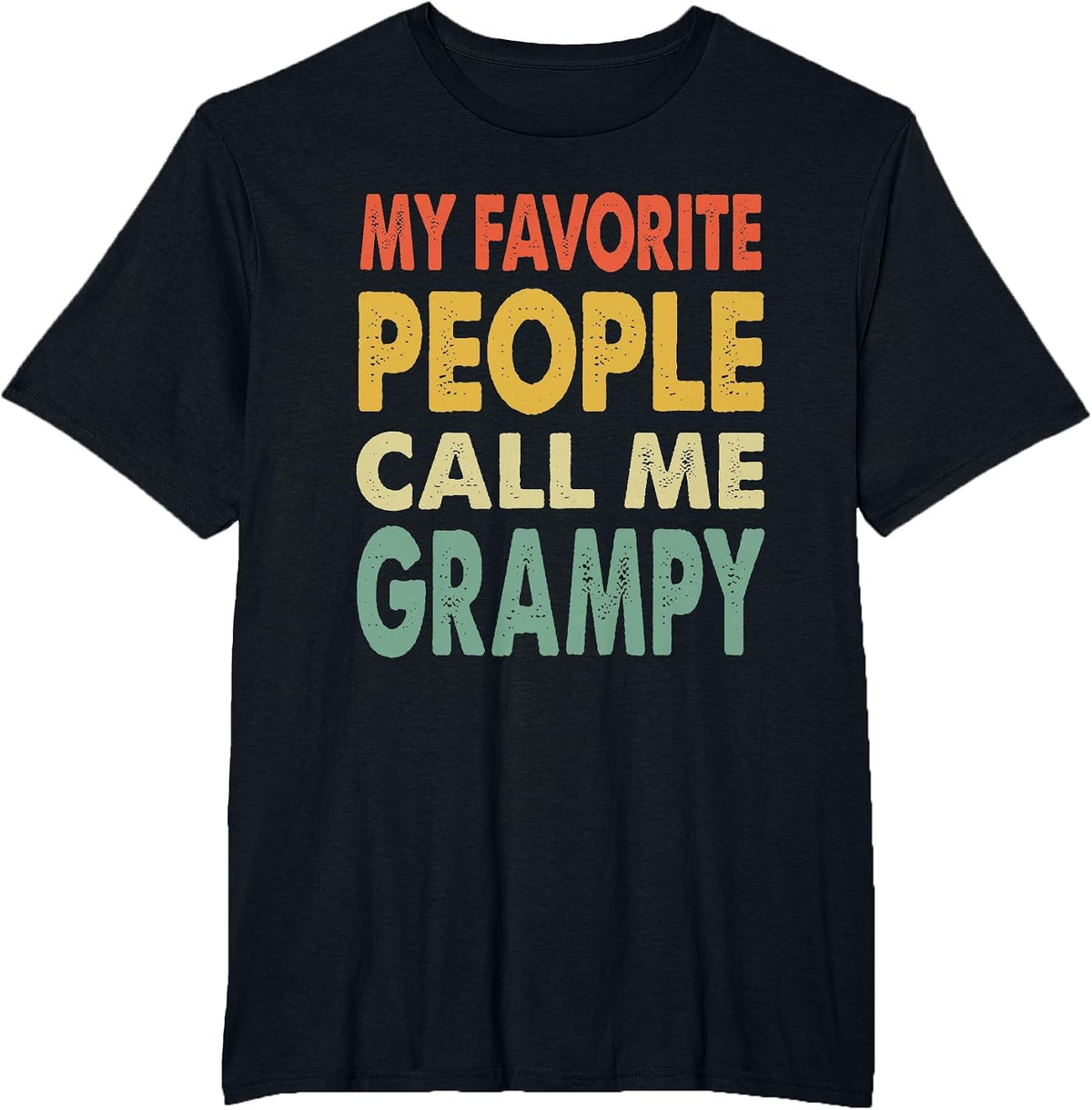 My Favorite People Call Me Grampy Vintage Retro Funny Gifts T-Shirt - Black
