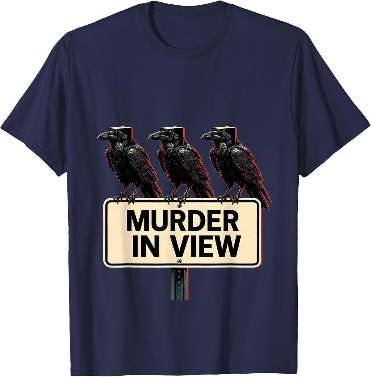 Men's MURDER IN VIEW Dark Humor Crow Raven Bird Lover Gothic T-Shirt - Navy Blue