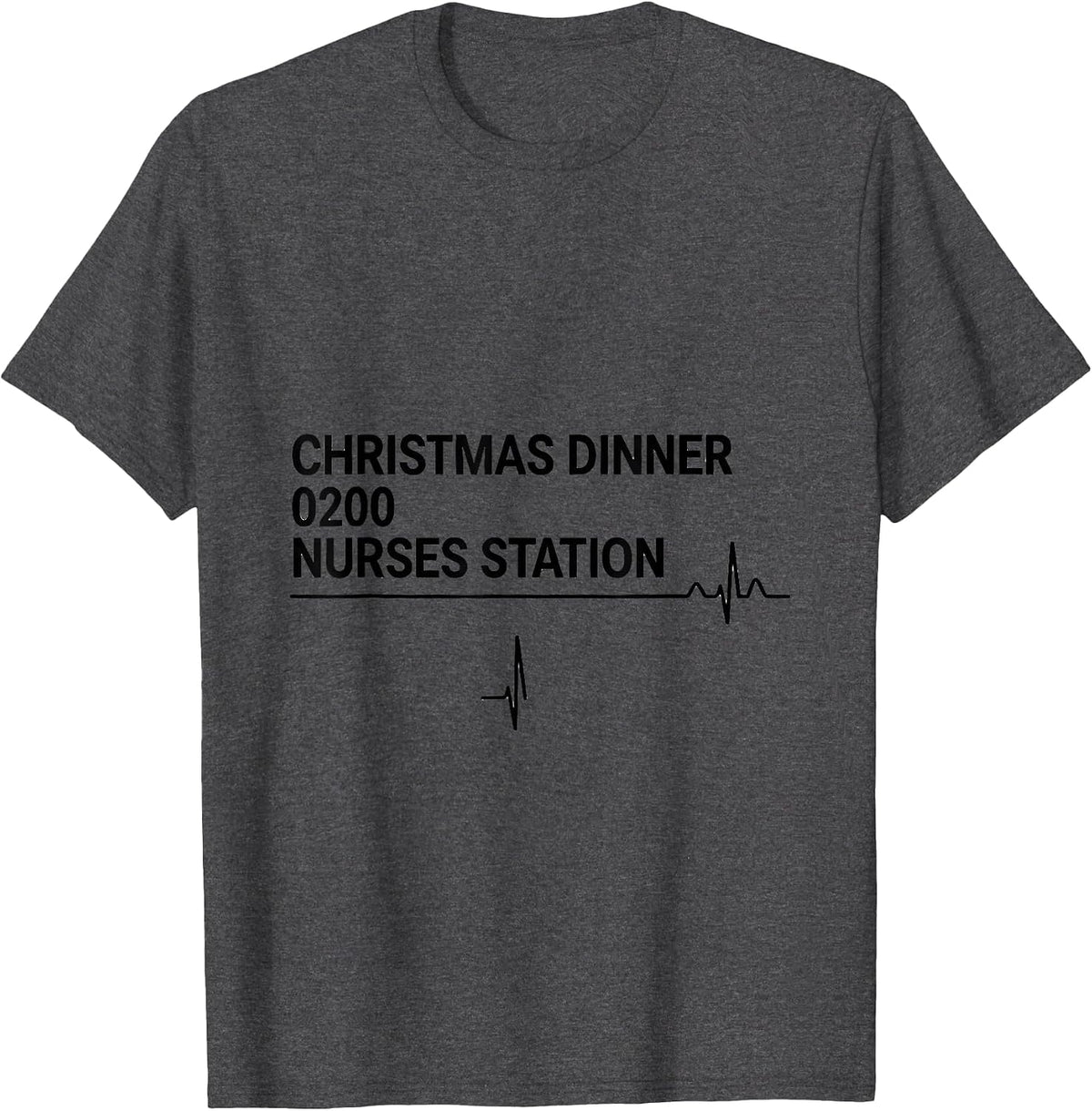 Christmas Dinner 0200 Nurses Station Funny Nurse Holiday T-Shirt - Dark Heather Grey