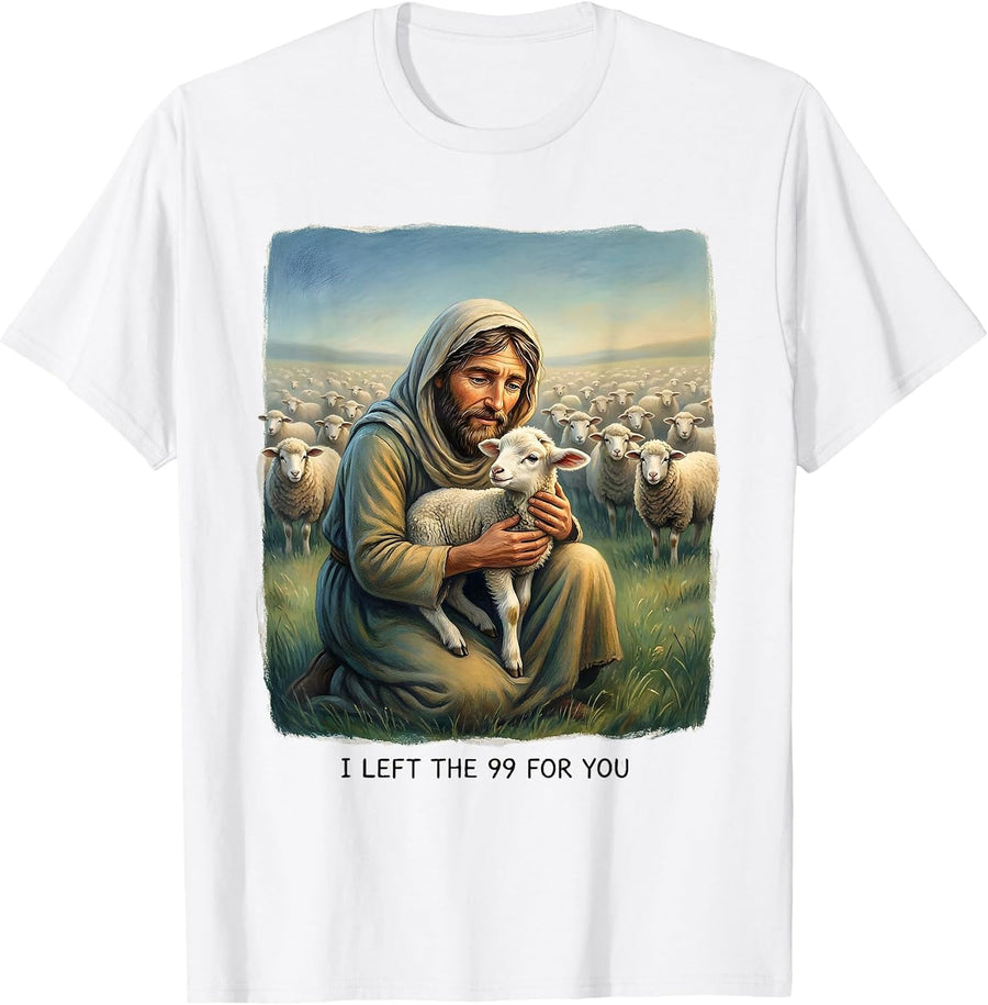 I Left The 99 For You Cute Sheep Animal Lover Gift T-Shirt - White