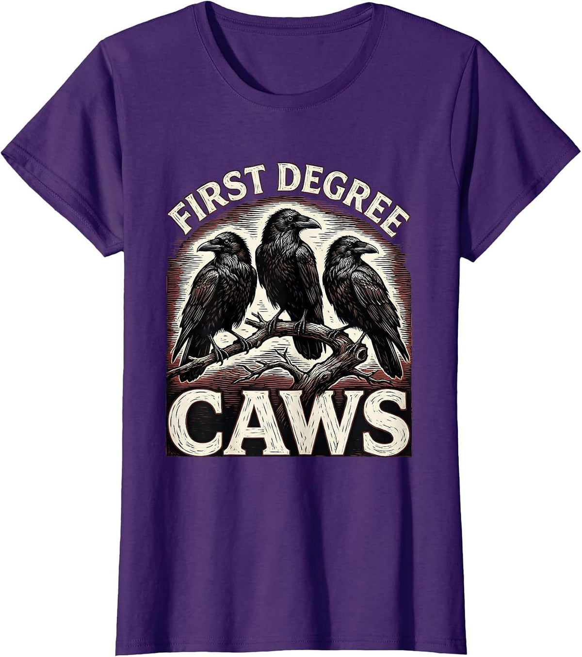 Women's First Degree Caws Dark Humor Crow Lover Bird Watcher Pun T-Shirt - Purple