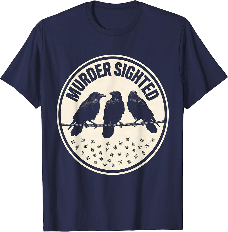 Murder Sighted Funny Crow Raven Dark Humor Gothic Bird Lover T-Shirt - Navy Blue