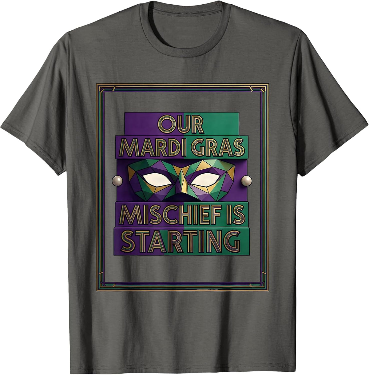 Our Mardi Gras Mischief Is Starting Art Deco Jester Mask T-Shirt - Asphalt Grey