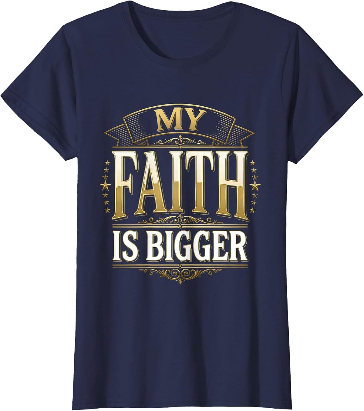 Women's My Faith Is Bigger Faith Over Fear Design T-Shirt - Navy Blue