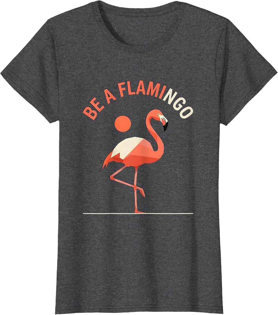 Women's Be a Flamingo Bold Nature Inspiration Design T-Shirt - Dark Heather Grey