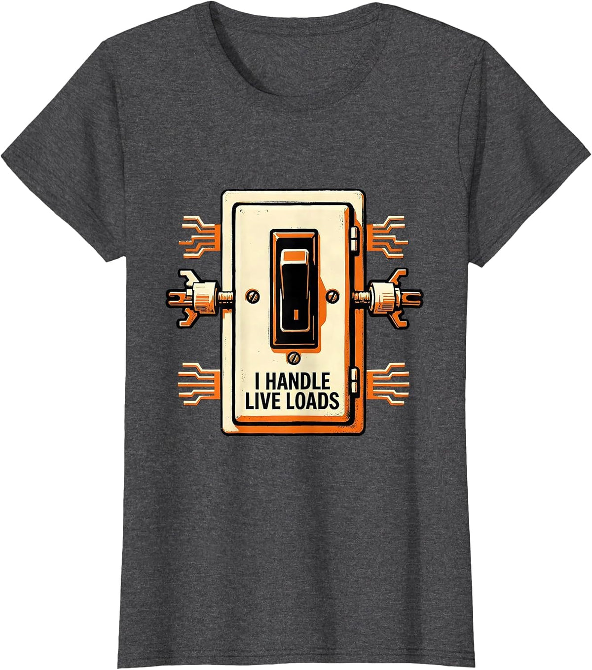 Women's I Handle Live Loads Funny Electrician Lineman Skeleton Trade T-Shirt - Dark Heather Grey