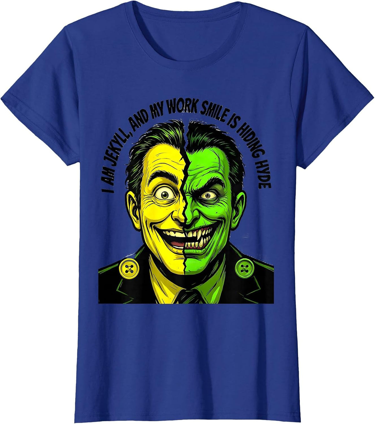 Women's I Am Jekyll, And My Work Smile Is Hiding Hyde Literary T-Shirt - Royal Blue