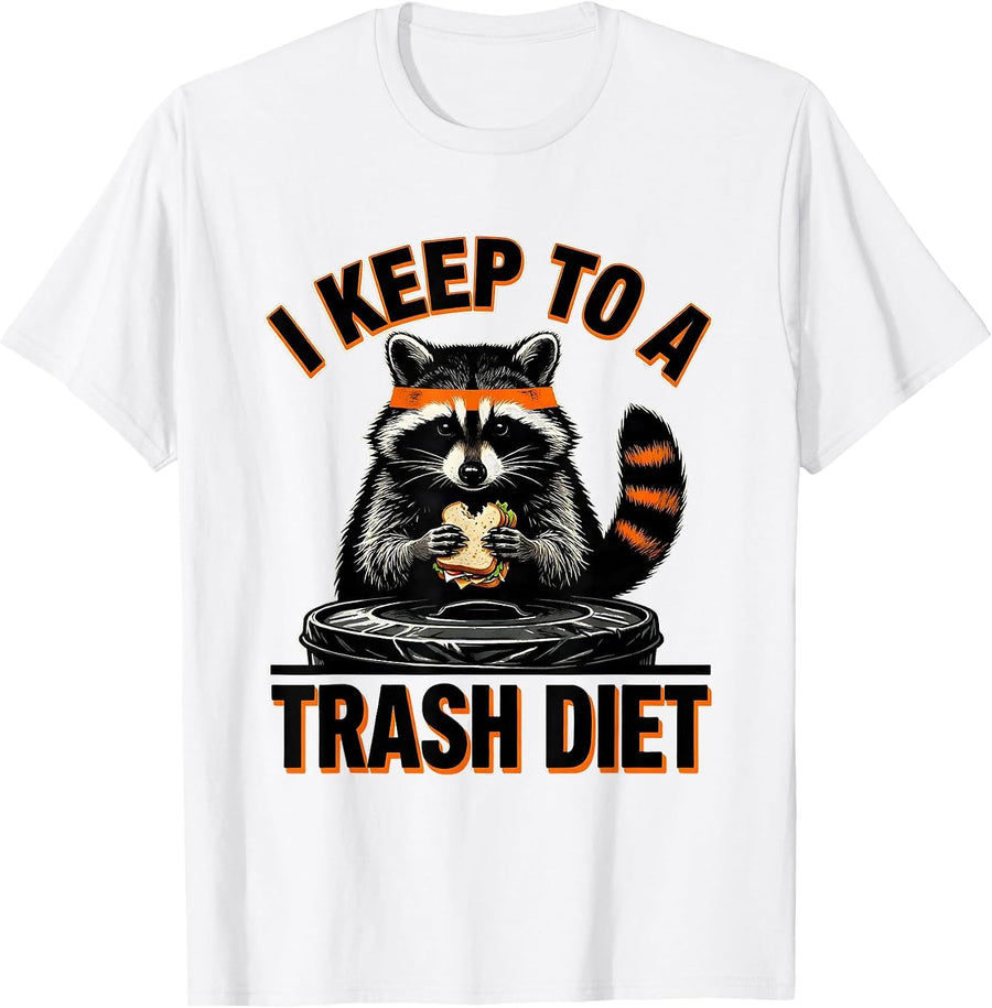 Men's I Keep To A Trash Diet Funny Raccoon Trash Panda Sarcastic T-Shirt - White