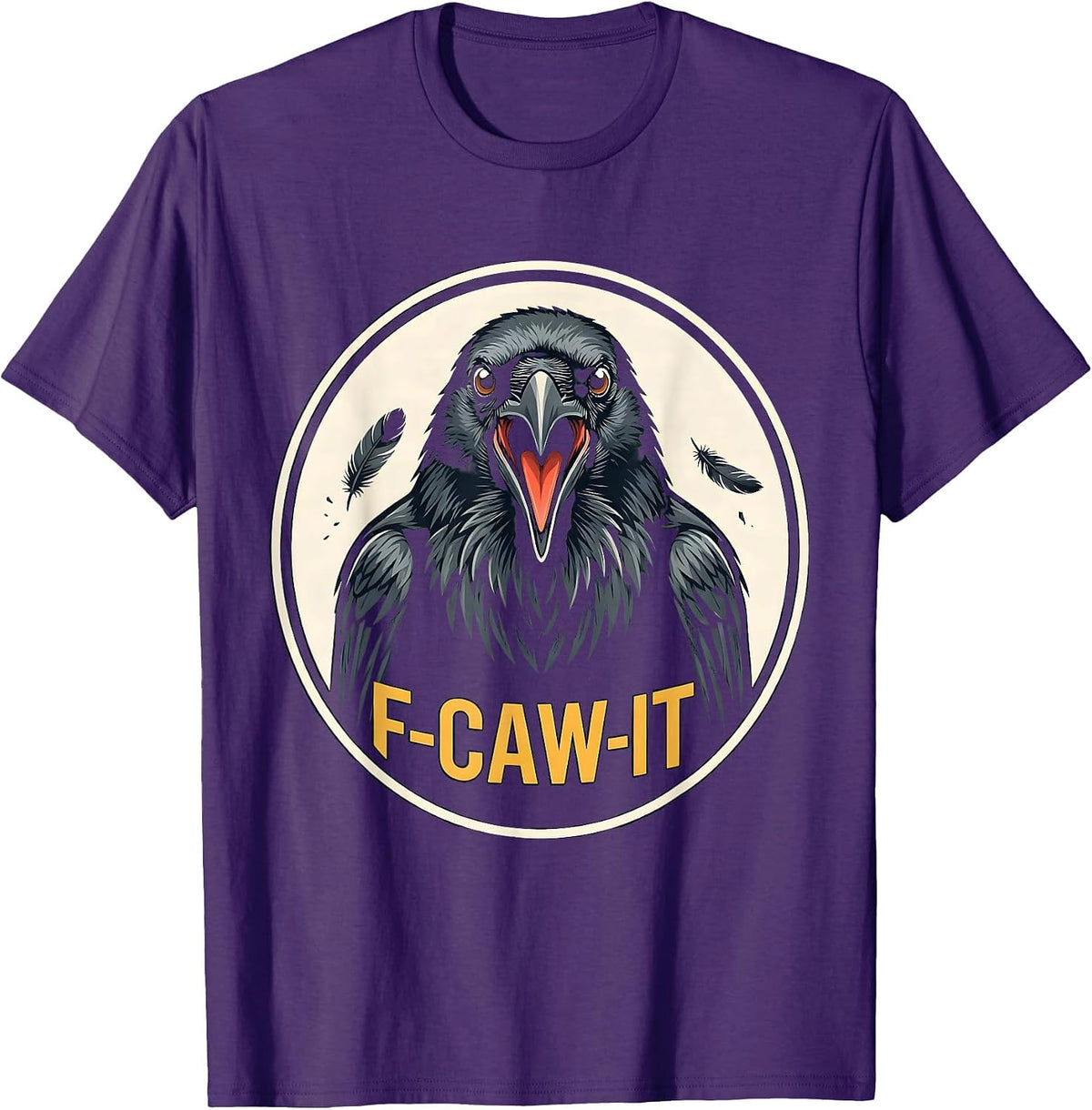 F-Caw-It Funny Crow Bird Meme Humor Novelty T-Shirt - Purple