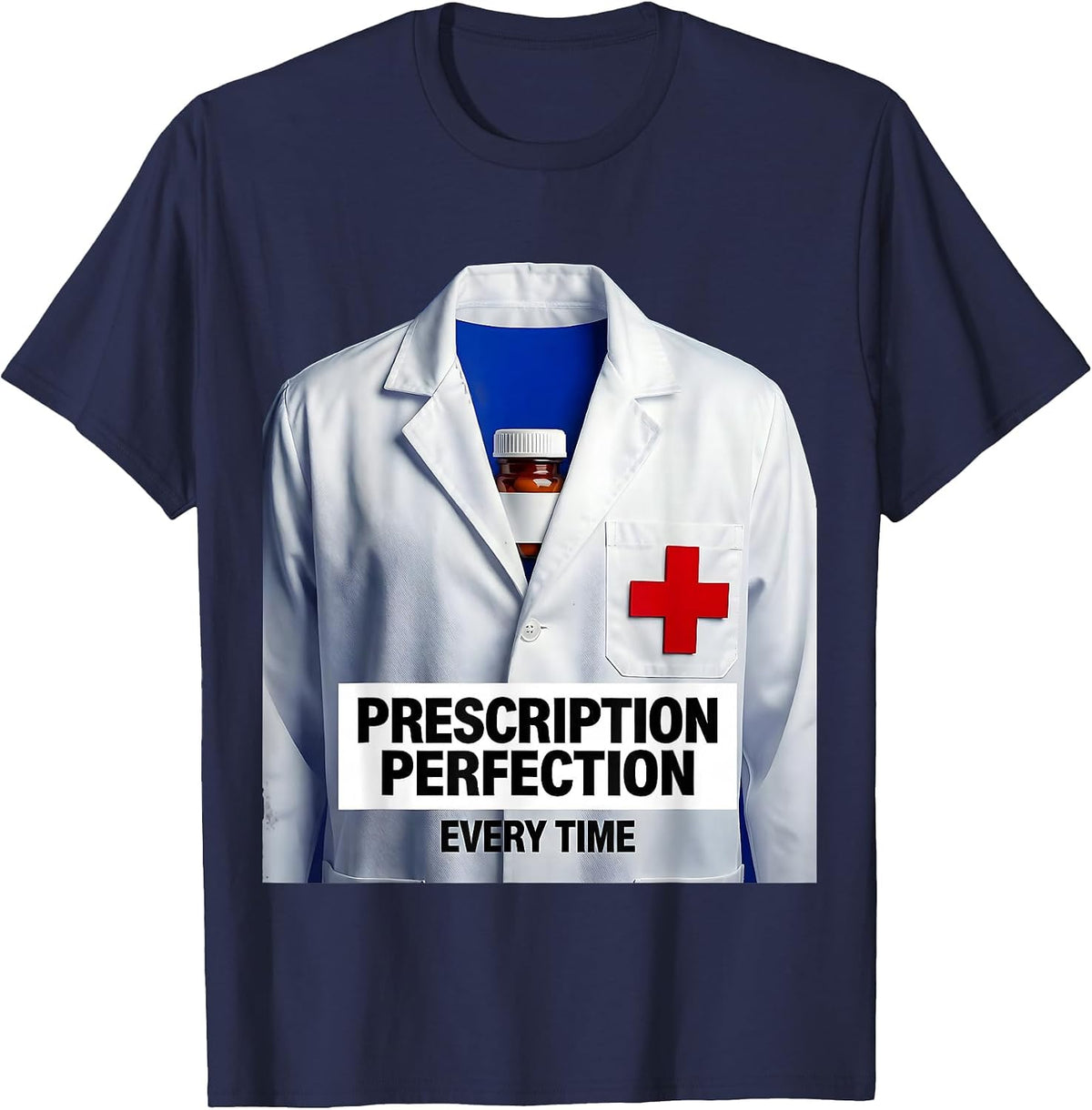 Prescription Perfection Every Time Pharmacy Tech T-Shirt - Navy Blue