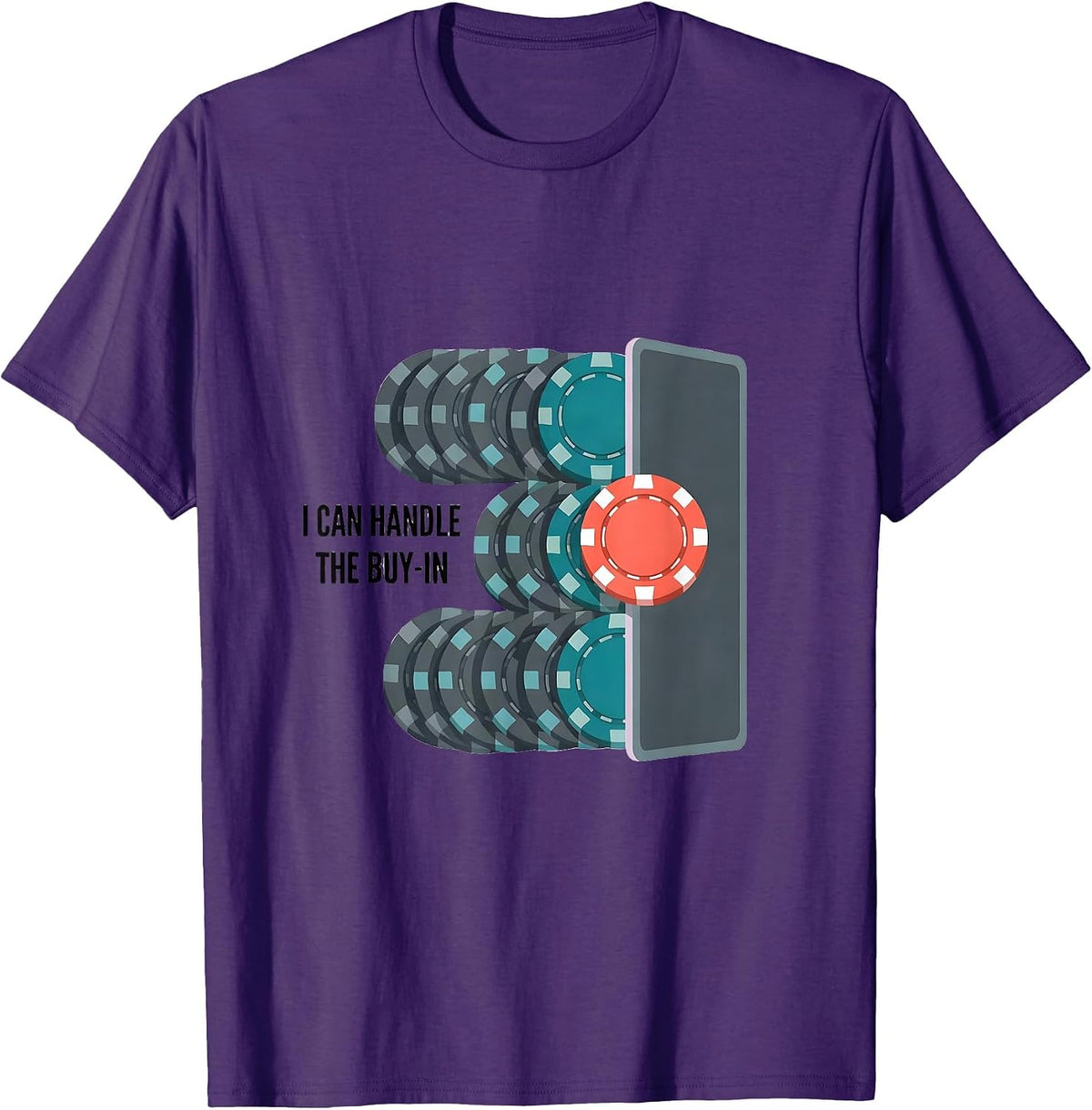 I Can Handle The Buy-In Funny Poker Player Casino Gambler T-Shirt - Purple