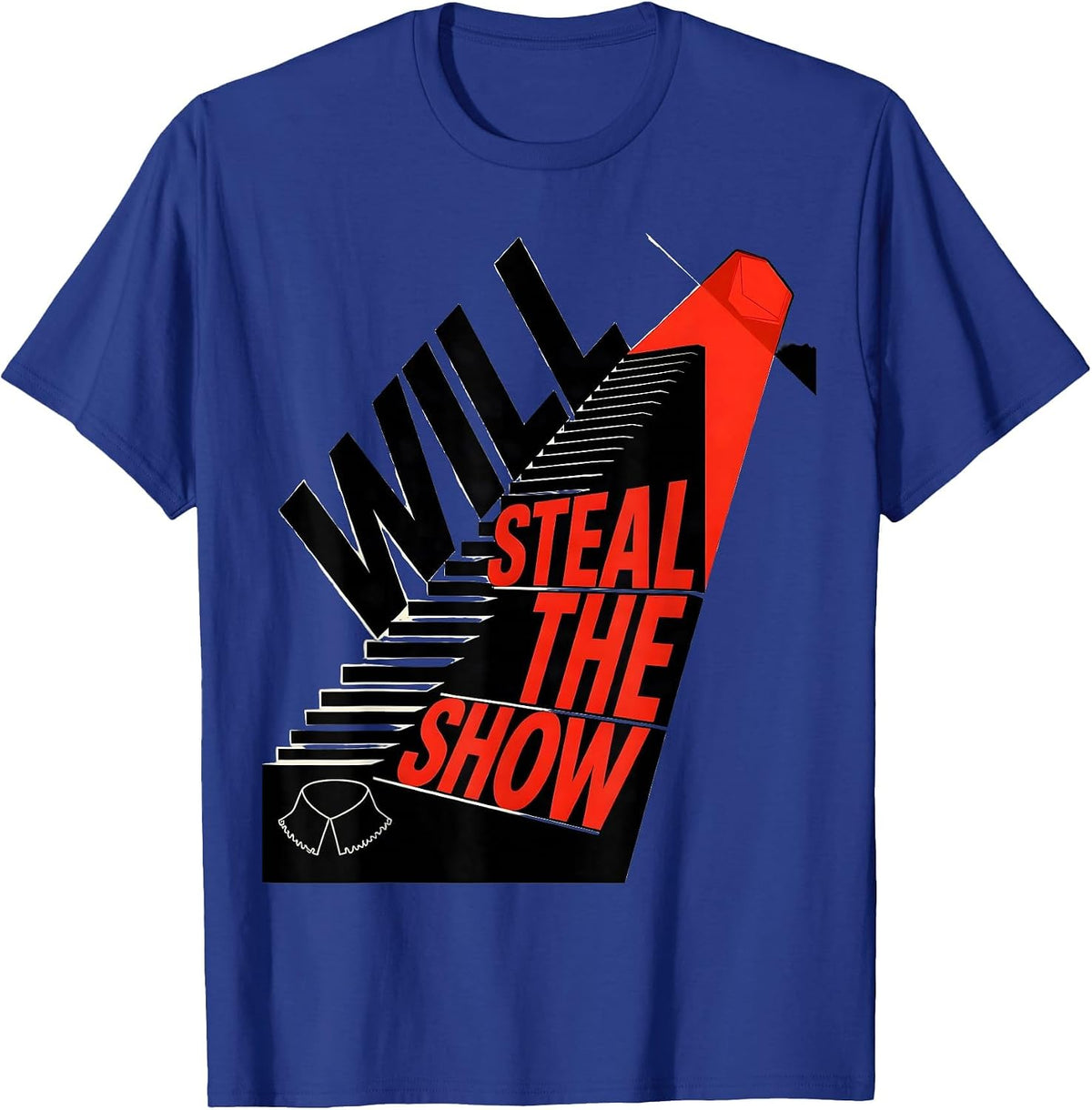 Men's Will Steal The Show Constructivist Poster Theater Humor Gift T-Shirt - Royal Blue
