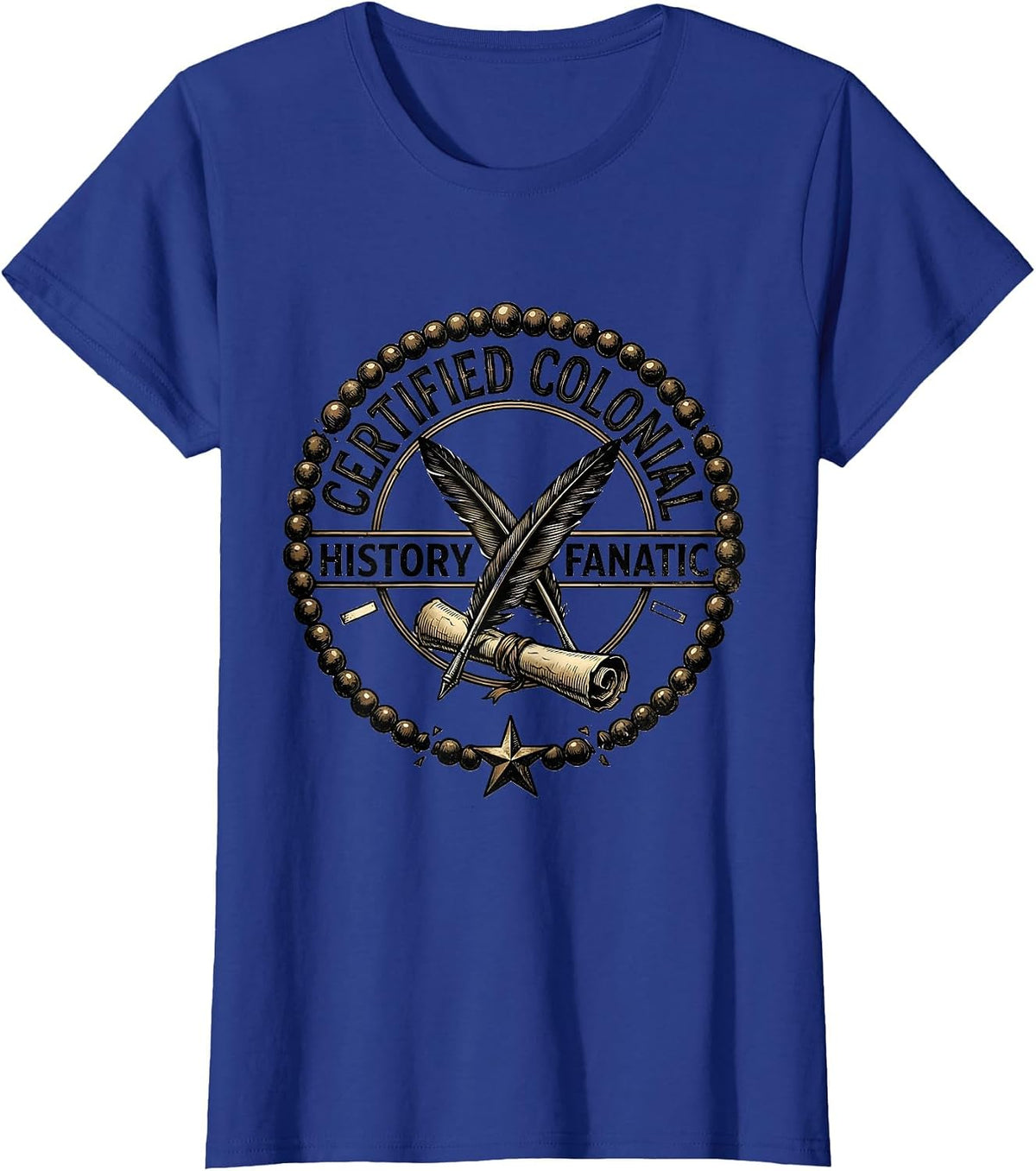 Women's Certified Colonial History Fanatic Funny History Teacher T-Shirt - Royal Blue