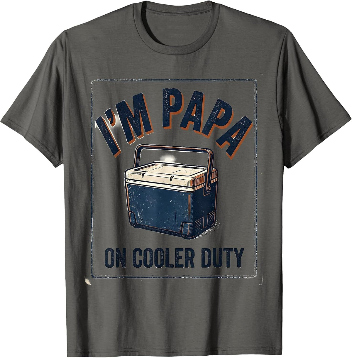 I'm Papa On Cooler Duty Vintage Funny Grandpa Gift T-Shirt - Asphalt Grey