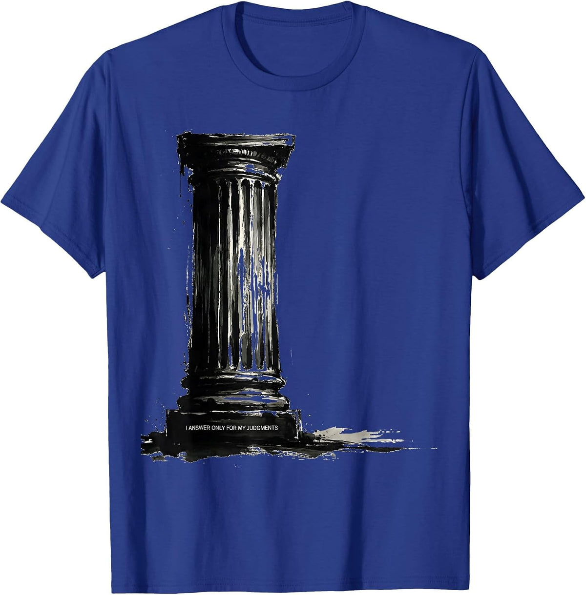 Men's I Answer Only For My Judgments Funny Greek Philosopher Irony T-Shirt - Royal Blue