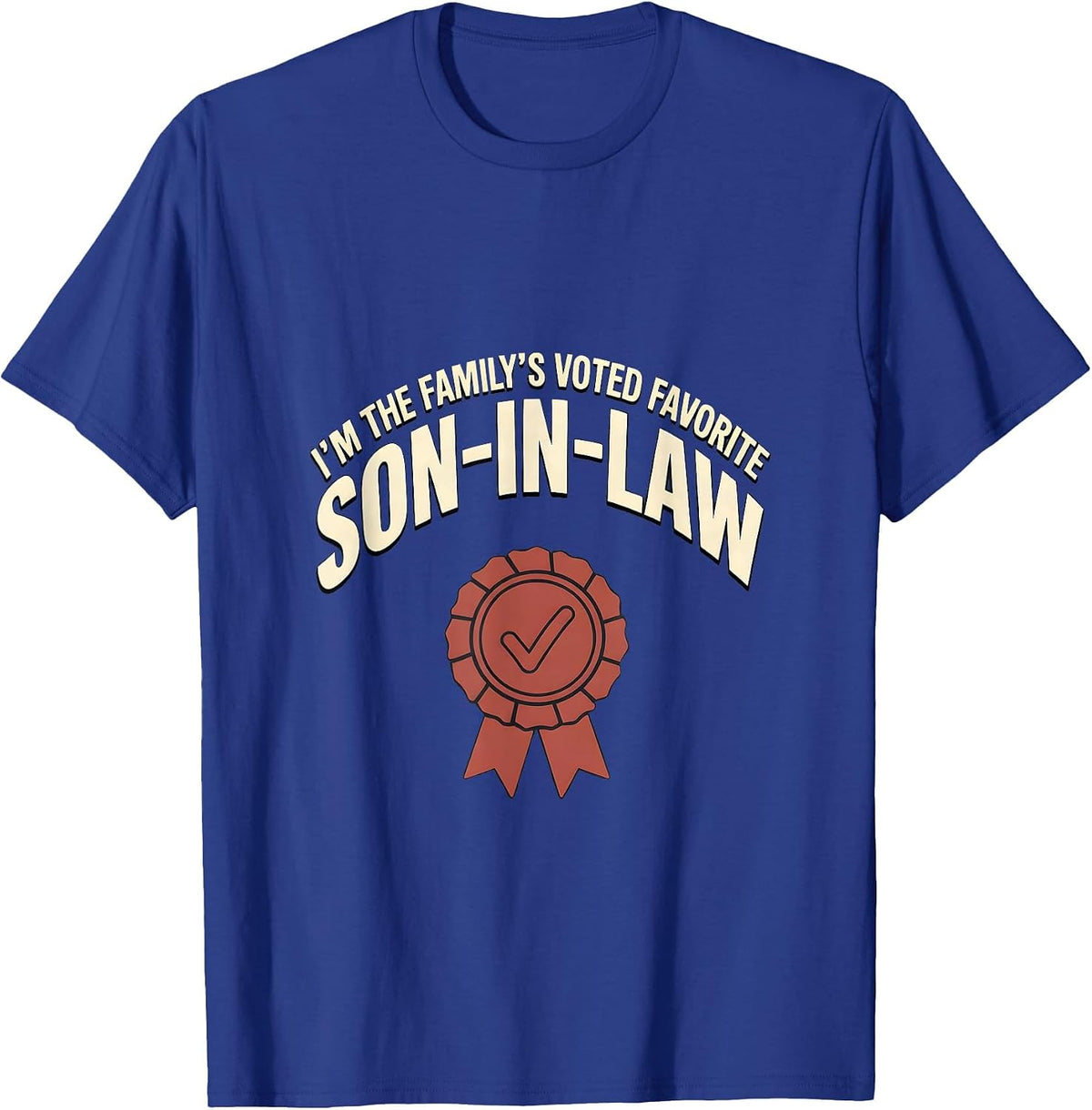 Men's I'm The Family's Voted Favorite Son-In-Law Funny T-Shirt - Royal Blue