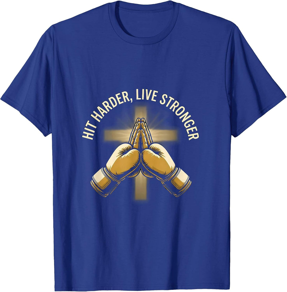 Hit Harder Live Stronger Boxing Graphic Design T-Shirt - Royal Blue