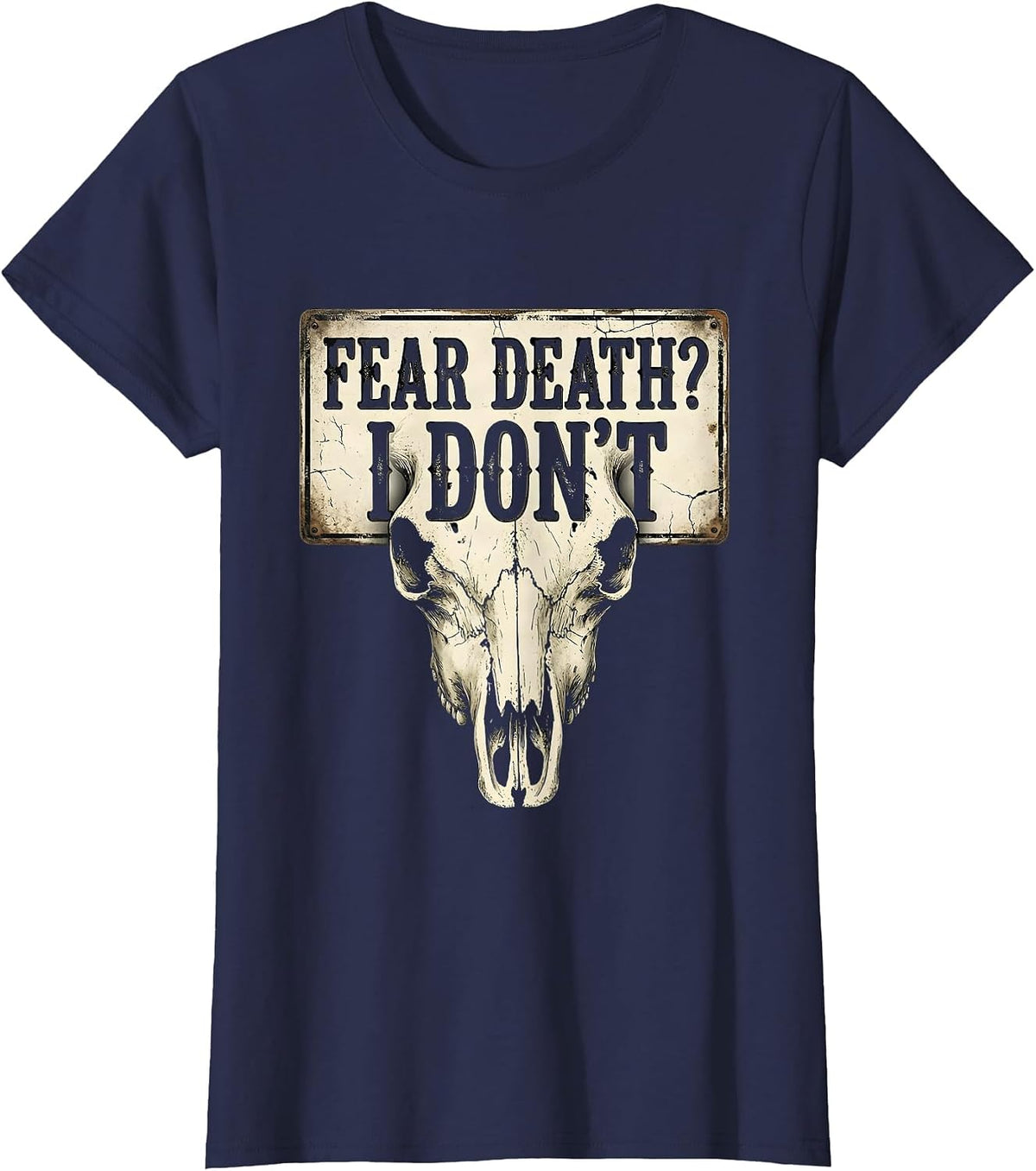 Women's Fear Death? I Don't Faith Over Fear Design T-Shirt - Navy Blue