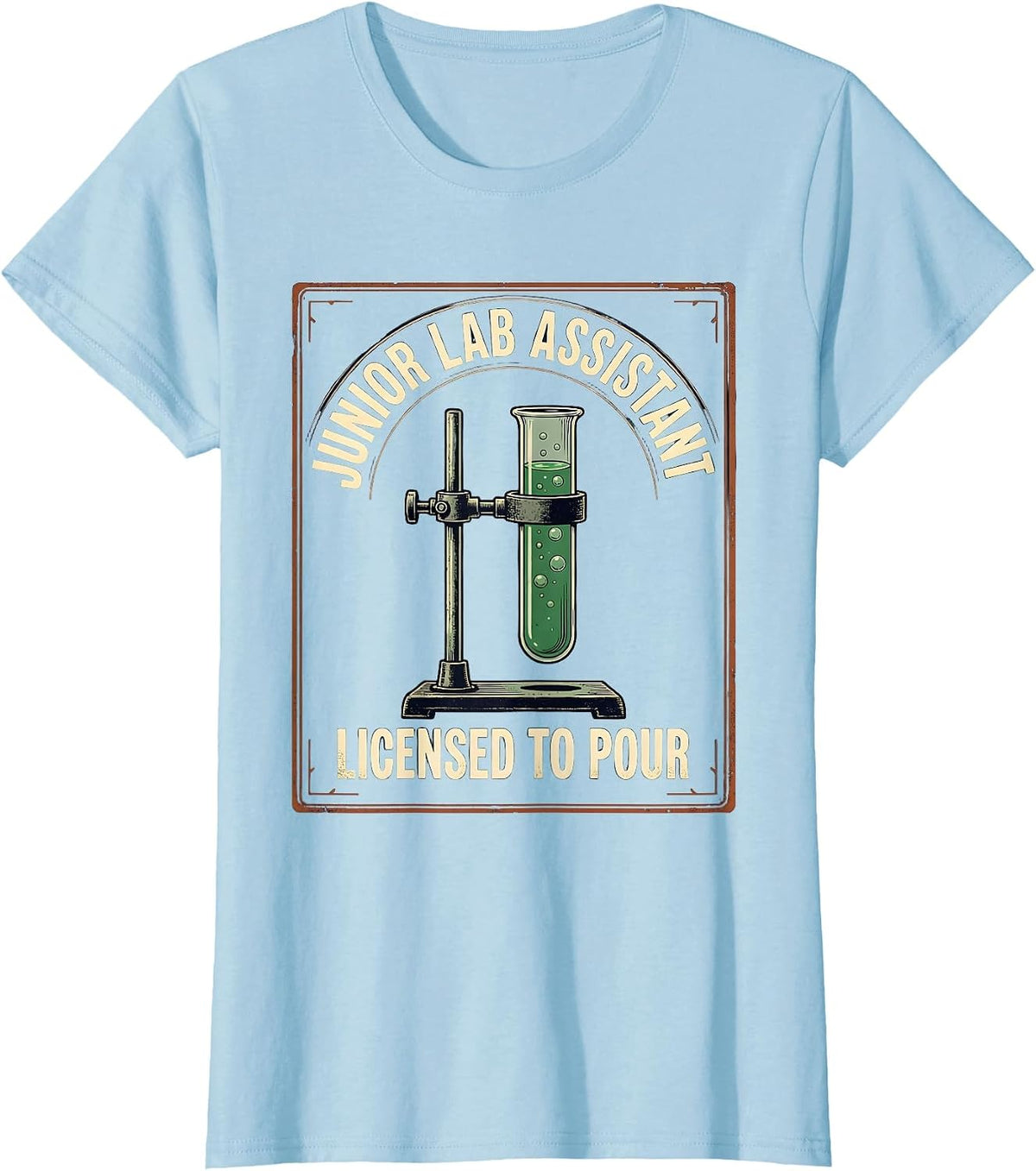 JUNIOR LAB ASSISTANT LICENSED TO POUR Funny Science Teacher T-Shirt - Baby Blue