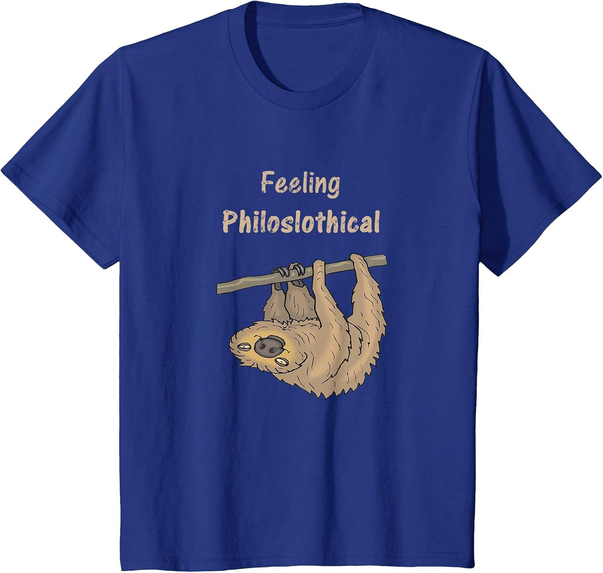 Funny Philosophy T Shirt, Feeling Philoslothical Sloth Tee T-Shirt - Royal Blue
