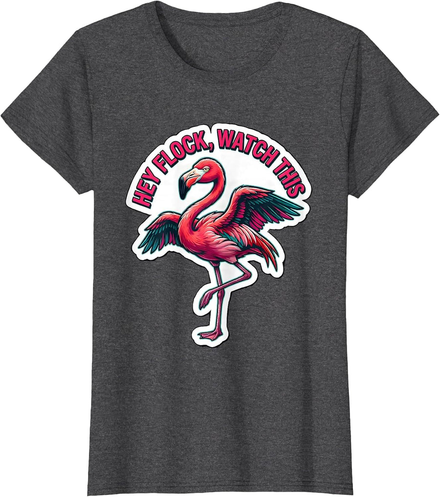 Women's Hey Flock Watch This Funny Flamingo Novelty Bird Lover Gift T-Shirt - Dark Heather Grey