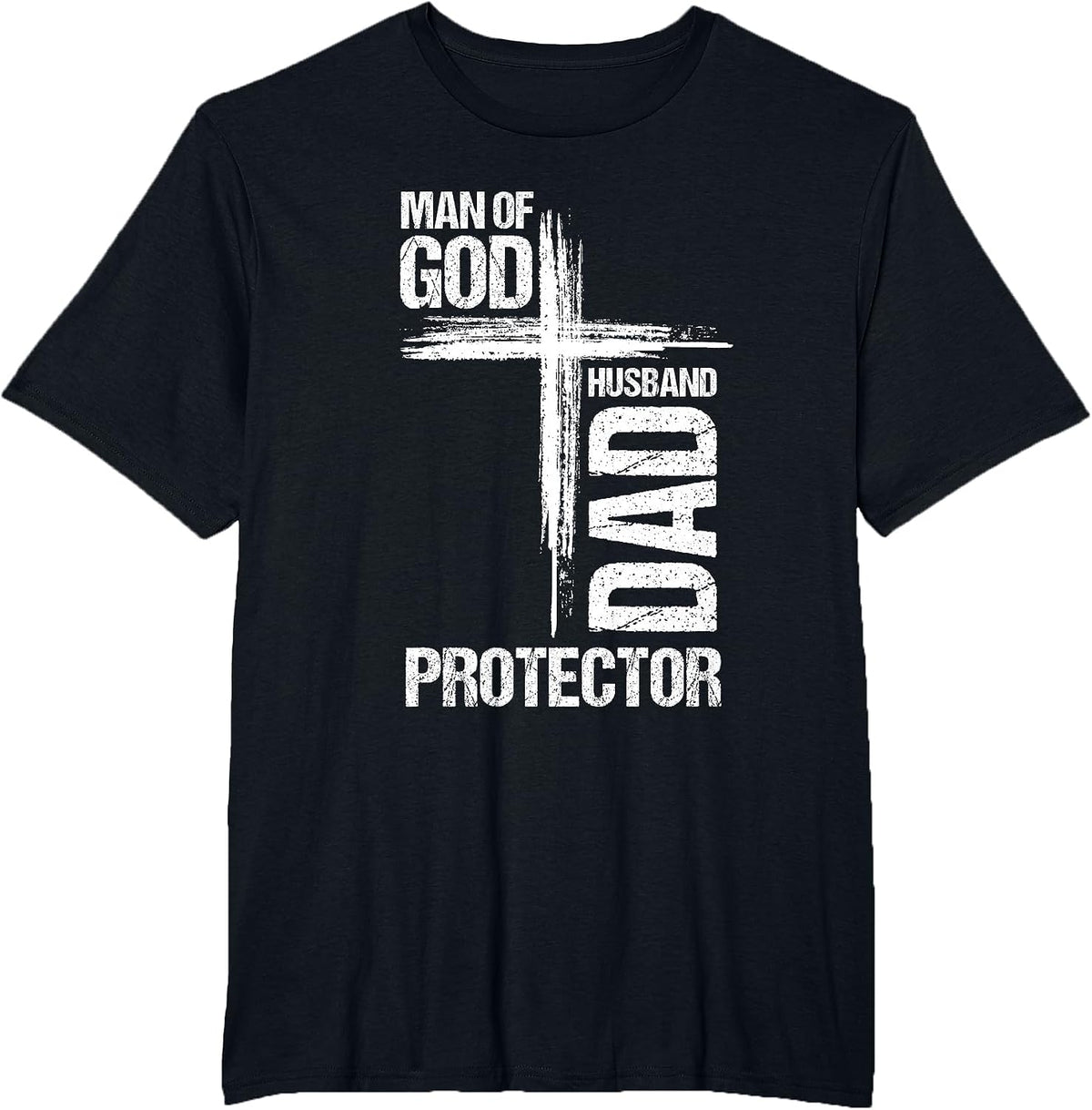 MAN of GOD Husband Dad Protector Christian Dad T-Shirt - Black