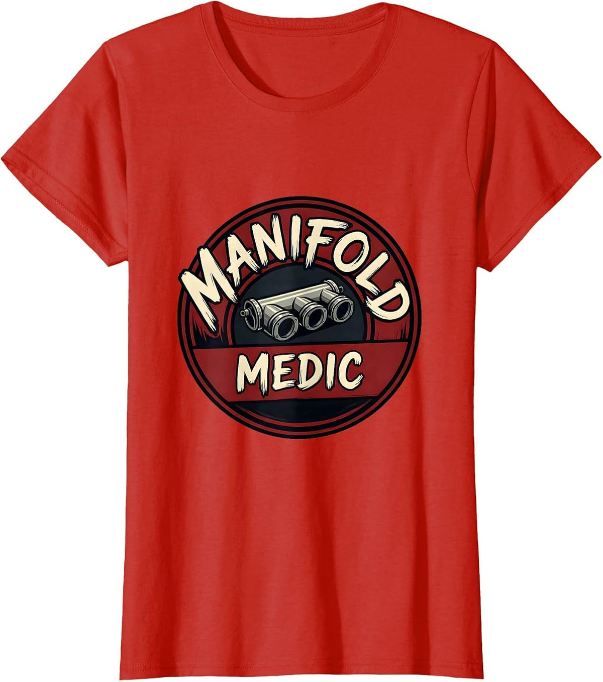 Manifold Medic Funny Car Guy Auto Mechanic Trucker Humor T-Shirt - Red