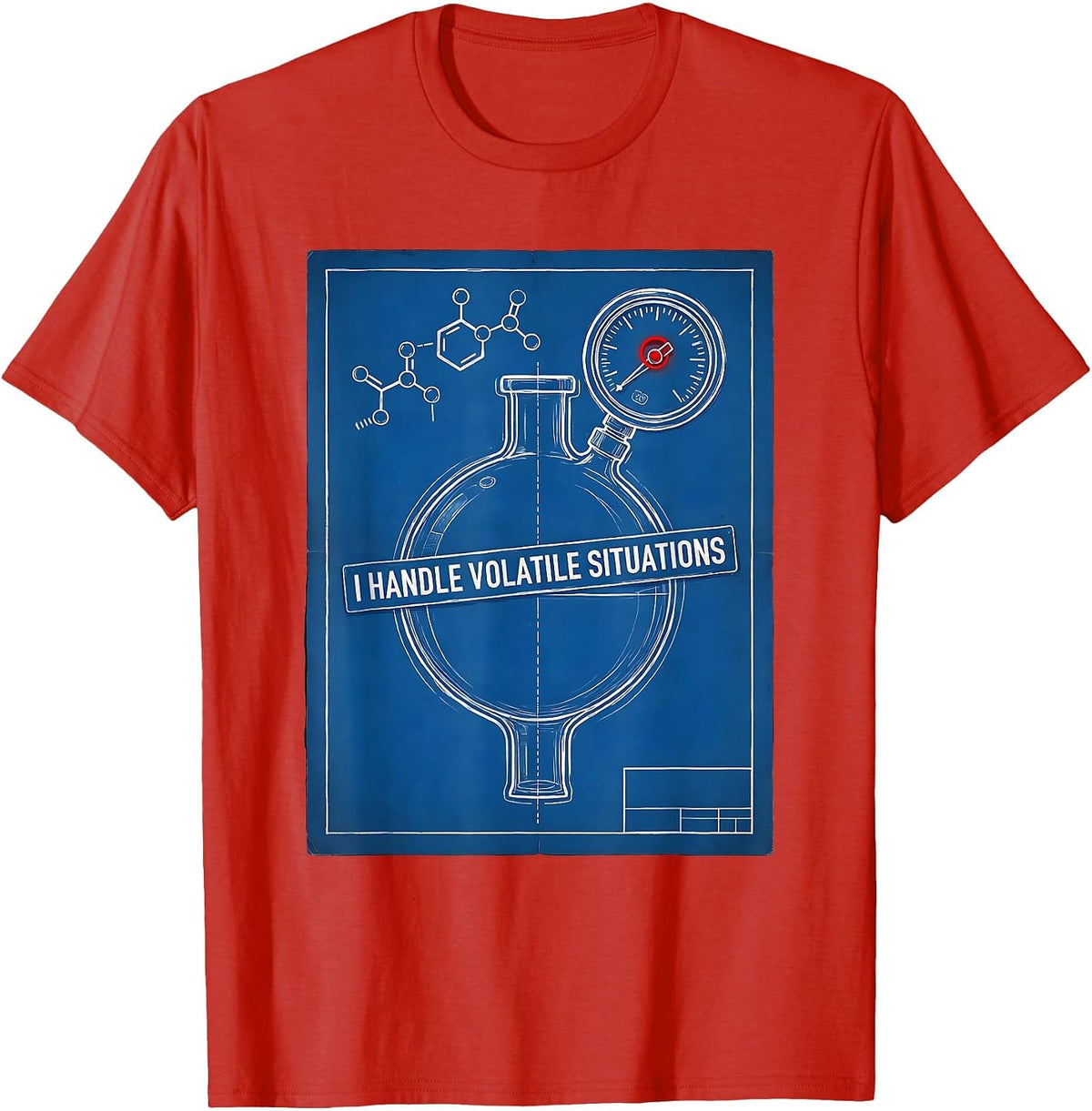 Men's I Handle Volatile Situations Funny Chemistry Nerd Humor T-Shirt - Red