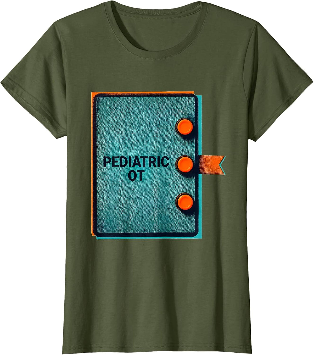Women's Pediatric OT Risograph Occupational Therapy Professional T-Shirt - Olive Green