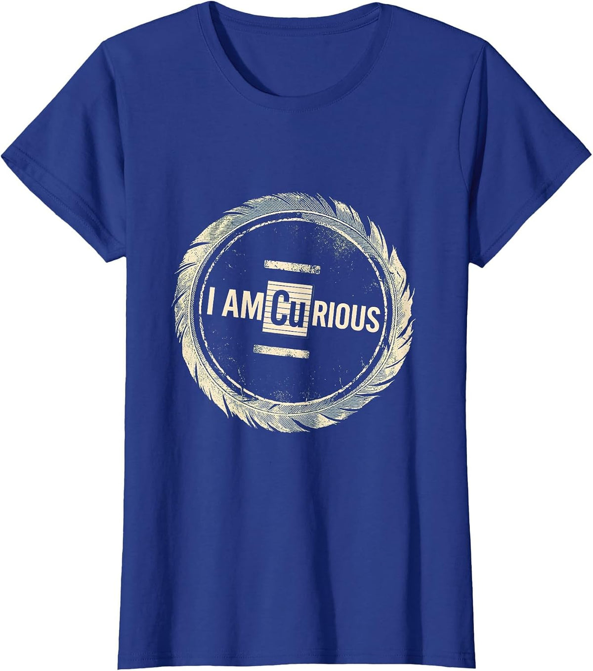 Women's I Am Cu-rious Funny Chemistry Pun Science Lover Humor T-Shirt - Royal Blue