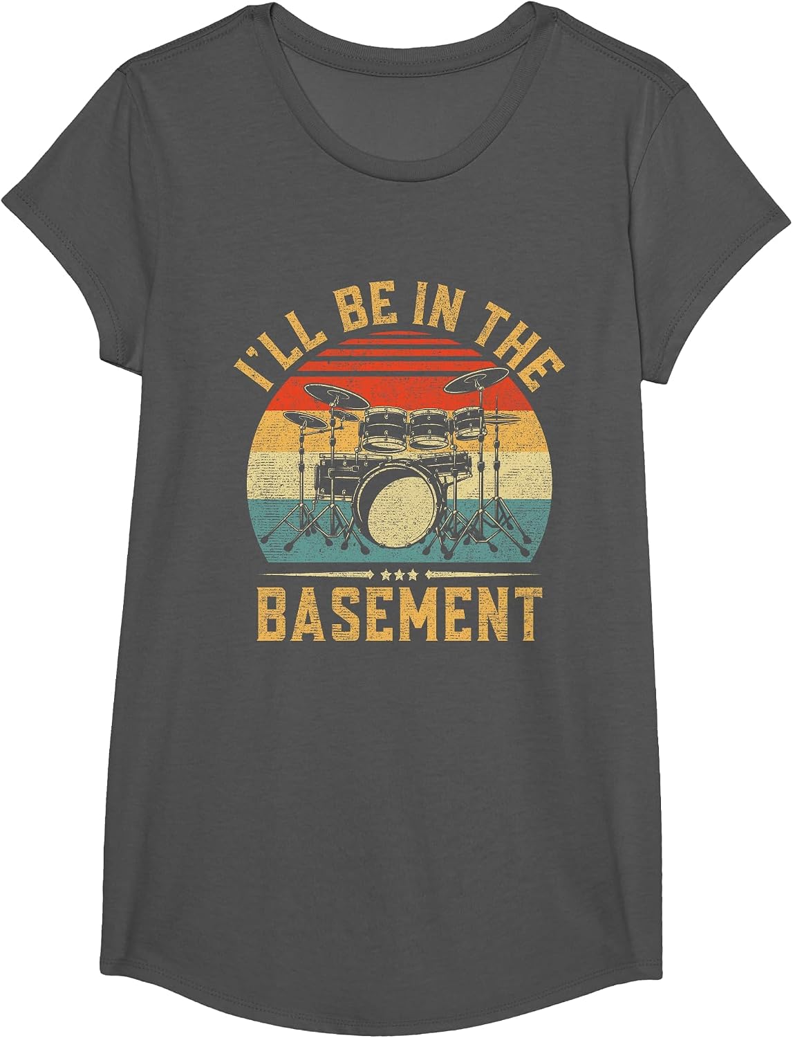 I'll Be in The Basement Drumming for Men Women Funny Drummer T-Shirt - Girls Asphalt Grey