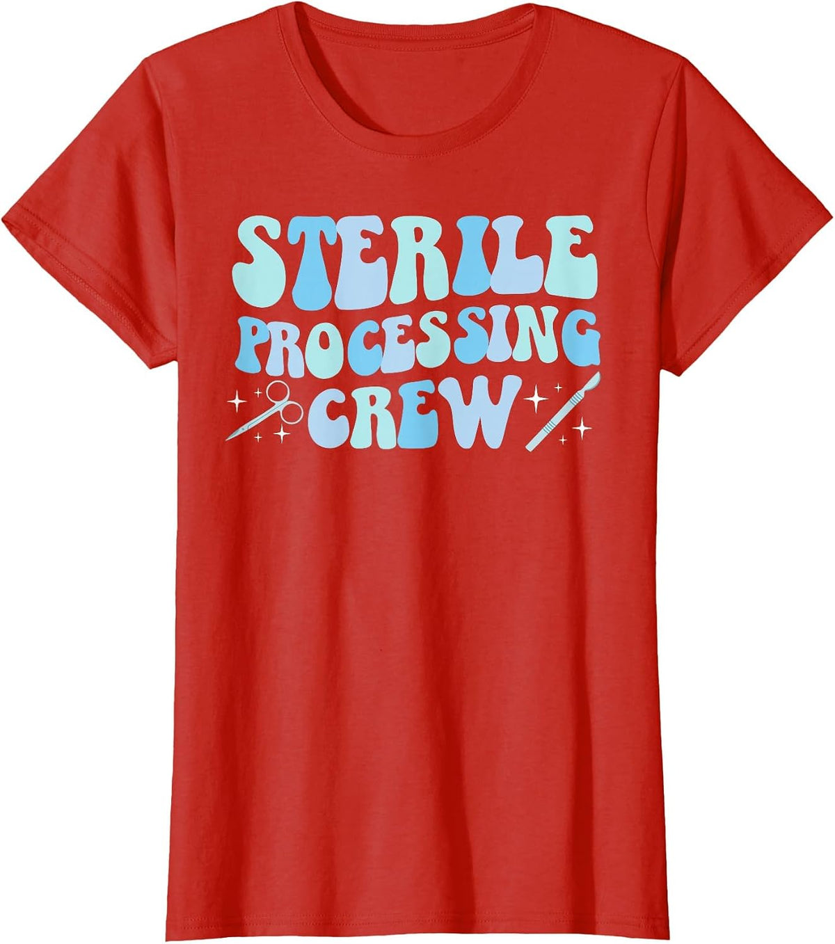 Sterile Processing Crew Sterile Processing Tech SPD Tech T-Shirt - Red