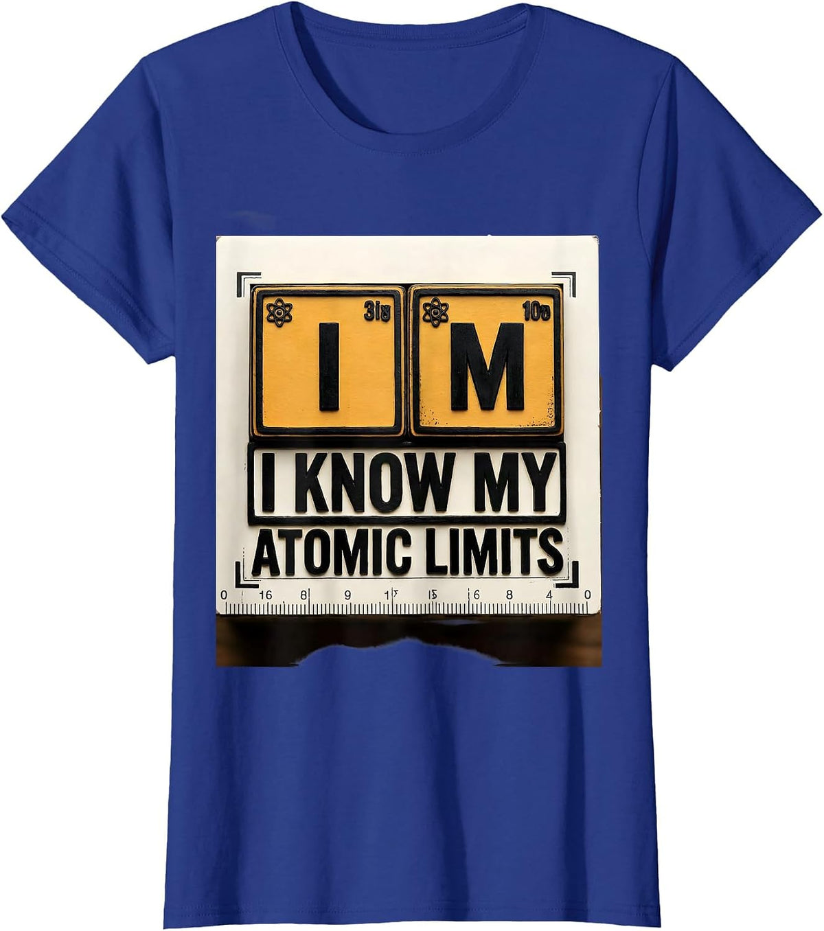 Women's I Know My Atomic Limits Funny Chemistry Science Nerd Humor T-Shirt - Royal Blue