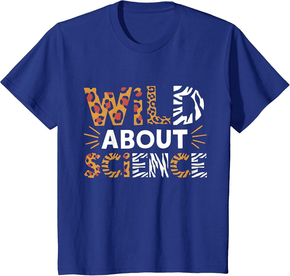 Wild About Science Teacher Animal Print Appreciation T-Shirt - Royal Blue