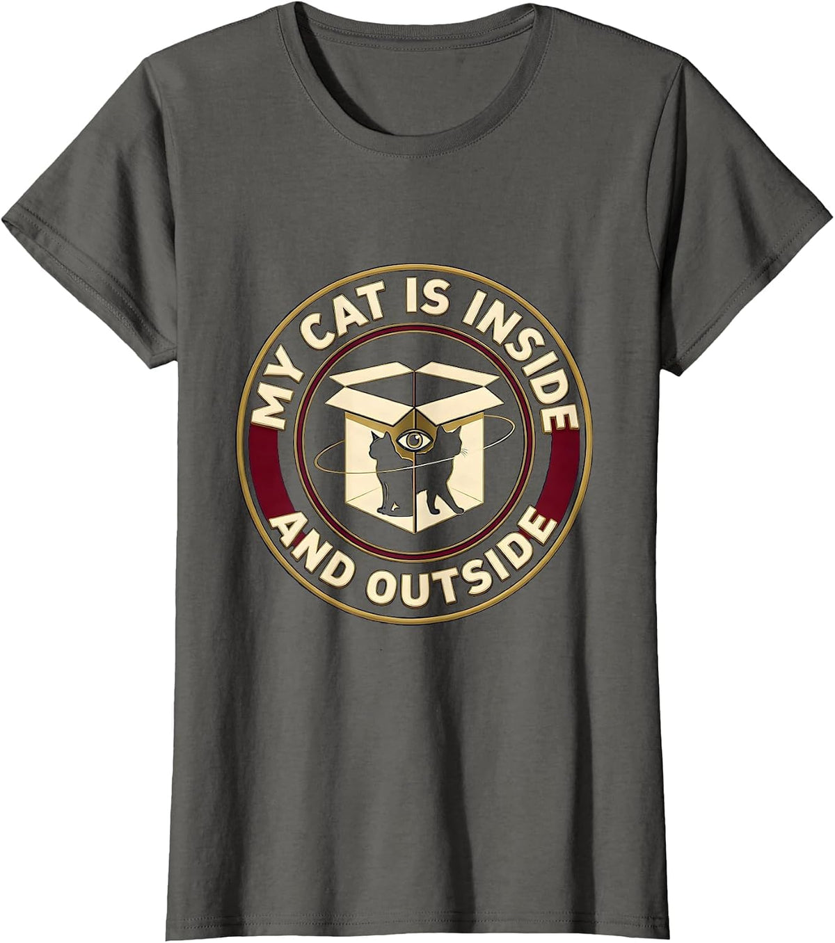 Women's My Cat Is Inside And Outside Funny Quantum Physics Cat Lover T-Shirt - Asphalt Grey