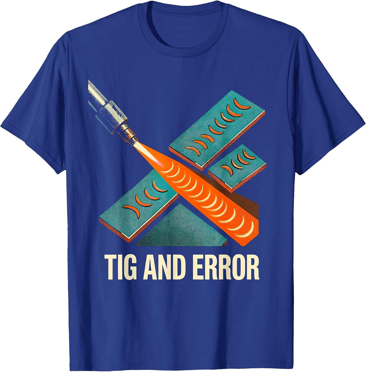 TIG And Error Risograph Welder Trade Humor Gift T-Shirt - Royal Blue