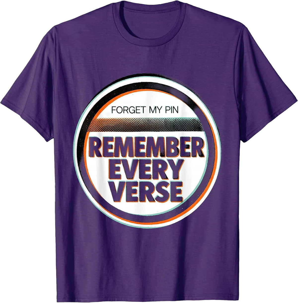 Forget My PIN, Remember Every Verse Funny Music Lover Song T-Shirt - Purple