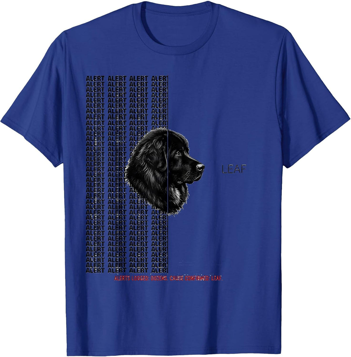 Alerts Logged: Dozens Cause Confirmed: Leaf Great Pyrenees T-Shirt - Royal Blue