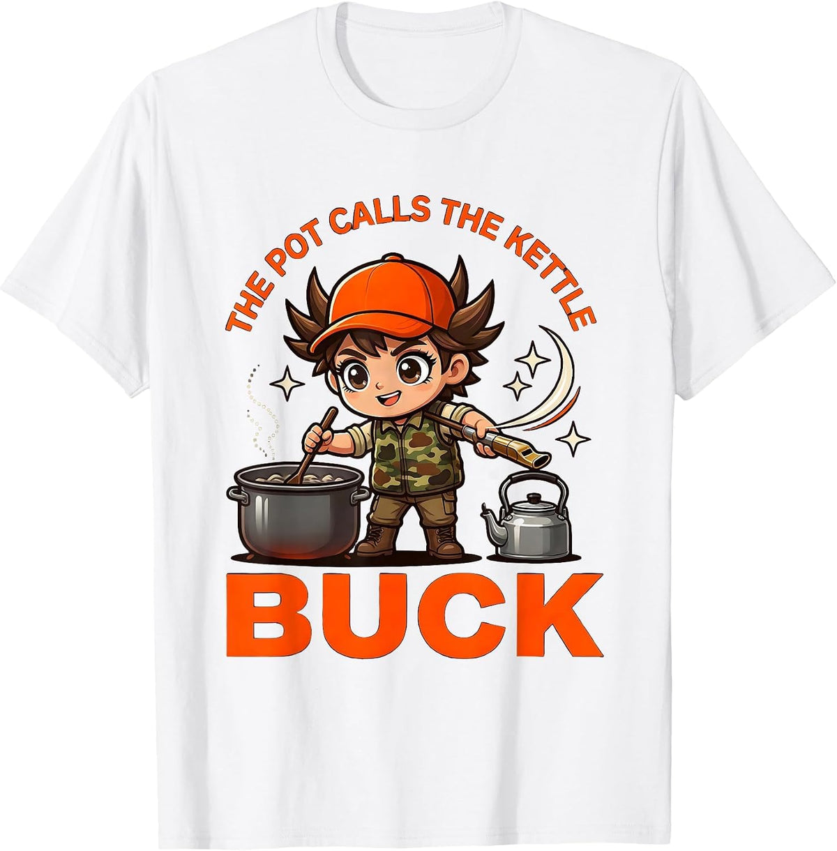 Men's THE POT CALLS THE KETTLE BUCK Funny Deer Hunter Camp Gift T-Shirt - White