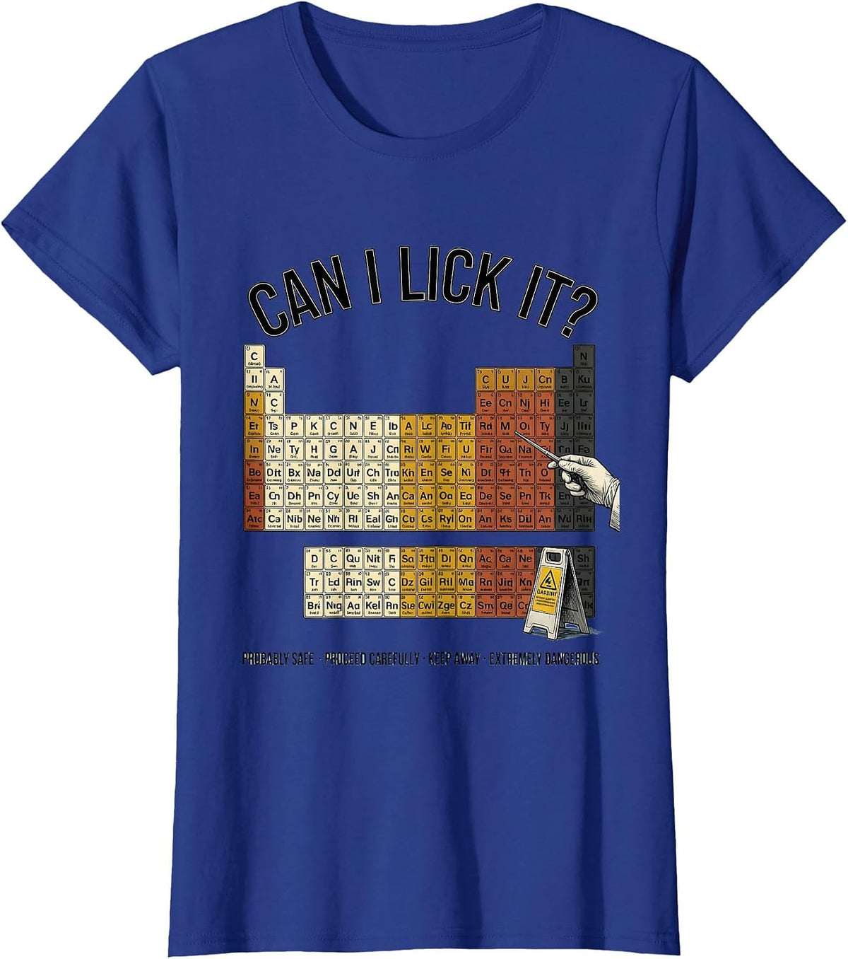 Women's Can I Lick It Periodic Table Funny Science Teacher Gift T-Shirt - Royal Blue