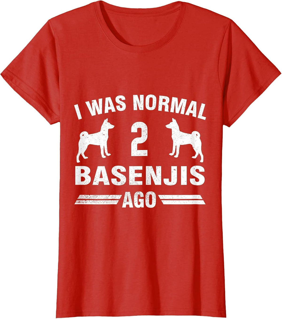 I was Normal 2 Basenjis Ago Cool Basenji Lover Gift T-Shirt - Red