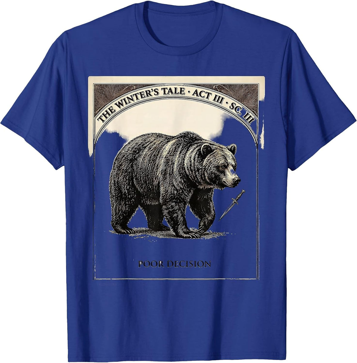 Men's The Winter's Tale Poor Decision Literary Humor T-Shirt - Royal Blue
