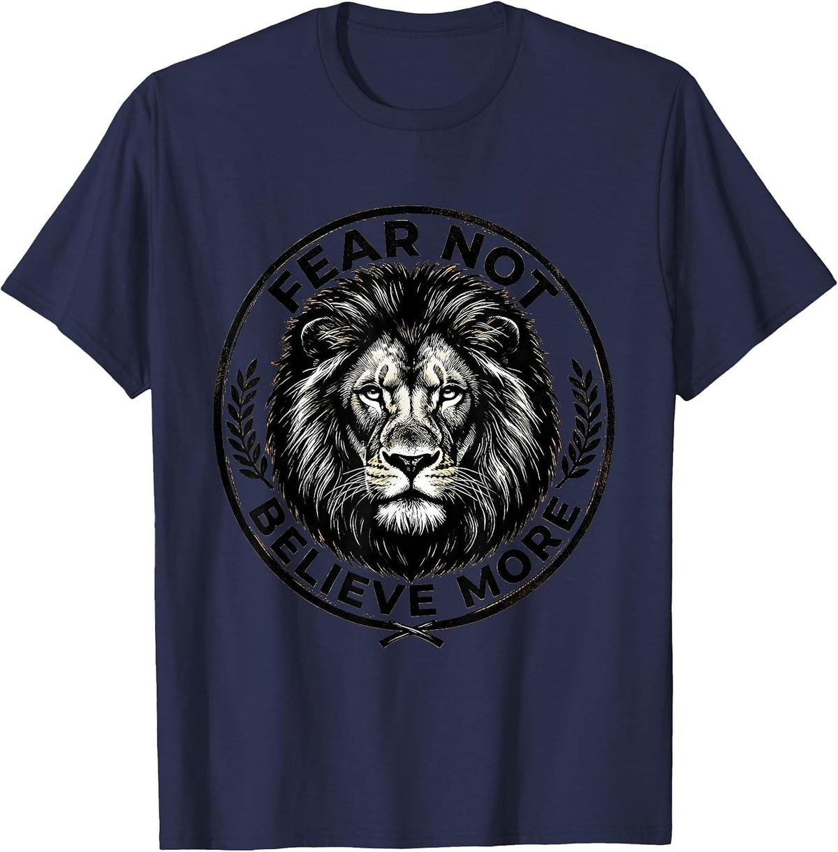 Fear Not Believe More Faith Over Fear Design T-Shirt - Navy Blue