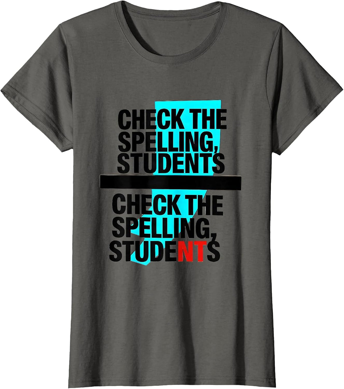 Women's Check the spelling students Check the spelling, students T-Shirt - Asphalt Grey