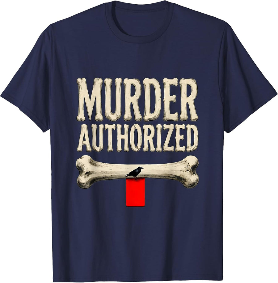 Murder Authorized Dark Humor Crow Raven Bird Lover Gift T-Shirt - Navy Blue