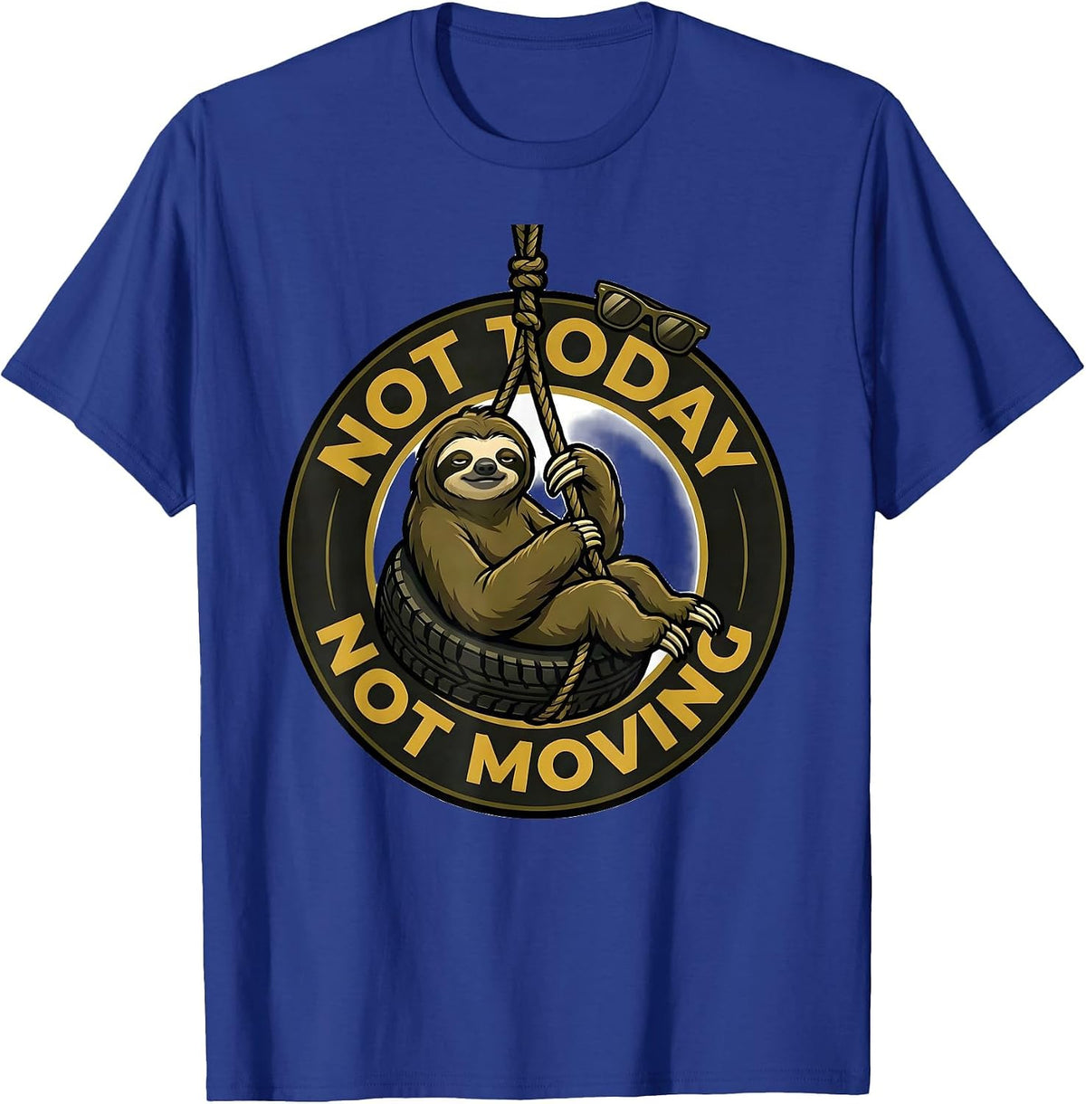 Men's Not Today Not Moving Funny Sloth Lover Lazy Humor Gift T-Shirt - Royal Blue