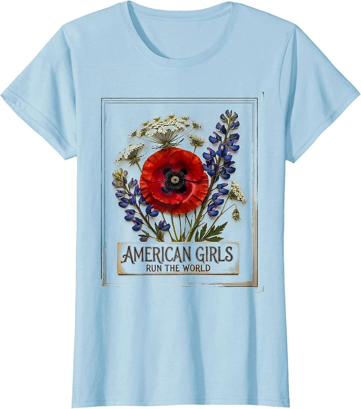 American Girls Run The World Patriotic Design T-Shirt - Baby Blue
