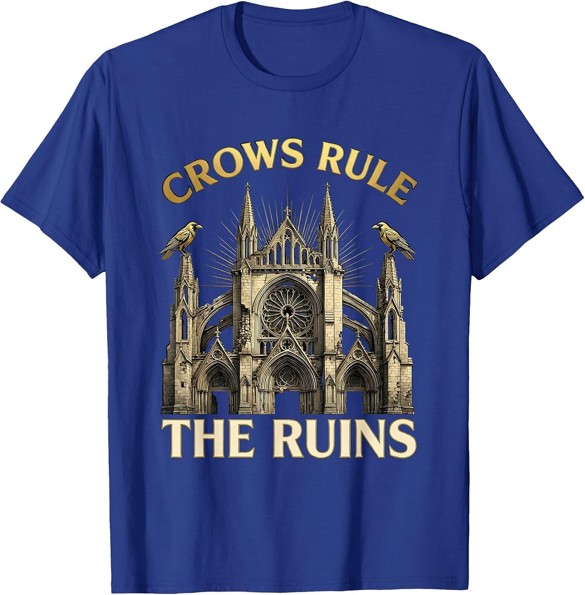 Crows Rule the Ruins Gothic Halloween Design T-Shirt - Royal Blue
